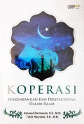 Koperasi : Perkembangan dan Perspektifnya Dalam Islam