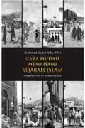 Cara Mudah Memahami Sejarah Islam