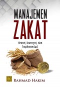 Manajemen Zakat, Histori, Konsepsi dan Implementasi