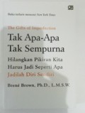 The Gifts of Imperfection Tak Apa-apa Tak Sempurna