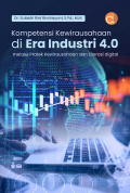 Kompetensi Kewirausahaan di Era Industri 4.0 melalui Pratek Kewirausahaan dan Literasi Digital