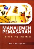 Manajemen Pemasaran Teori dan Implementasi