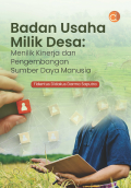 Badan Usaha Milik Desa: Menilik Kinerja dan Pengembangan Sumber Daya Manusia