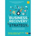 Business Recovery Strategy Strategi Komprehensif dalam Pemulihan Bisnis Pascakrisis