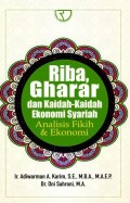 RIBA, GHARAR DAN KAIDAH-KAIDAH EKONOMI SYARIAH : Analisis Fikih dan Ekonomi