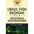 Ushul Fiqh Ekonomi dan Keuangan Kontemporer dari Teori ke Aplikasi