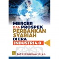 Merger dan Prospek Perbankan Syariah di Era Industri 4.0