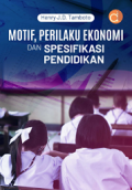 Motif, Perilaku Ekonomi dan Spesifikasi Pendidikan